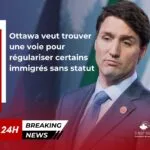Ottawa veut trouver une voie pour régulariser certains immigrés sans statut