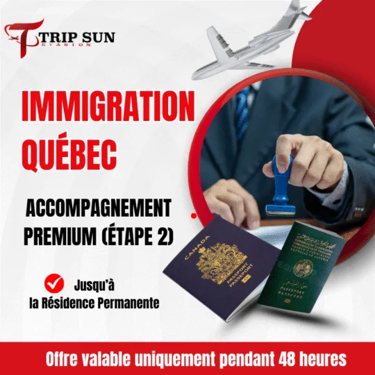 IMMIGRATION QUÉBEC – ACCOMPAGNEMENT PREMIUM ÉTAPE 2